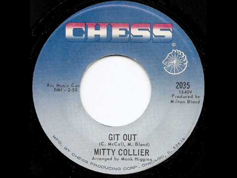 MITTY COLLIER - Git Out