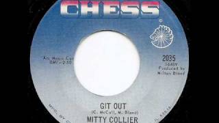 MITTY COLLIER - Git Out
