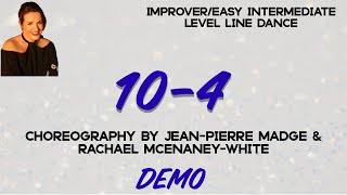 10-4, Line dance demo, choreography by Jean-Pierre Madge &amp; Rachael McEnaney-White