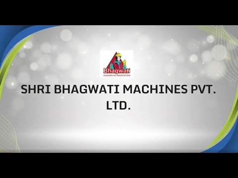 About Shri Bhagwati Machines Pvt. Ltd.