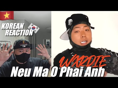 🇻🇳🇰🇷🔥Korean Hiphop Junkie react to Wxrdie - "Nếu Mà 0 Phải Anh" ft. wokeupat4am (VN/ENG SUB)