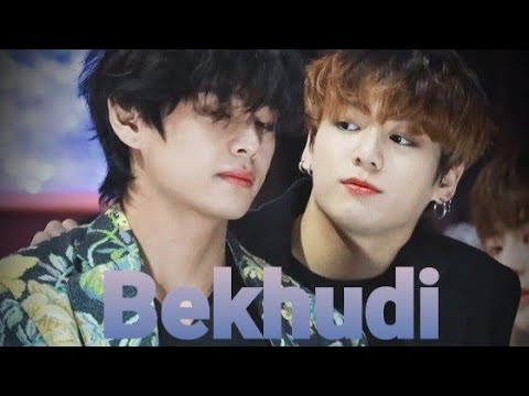 Bekhudi.. taekook (BTS) ( fmv)