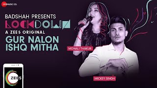 Download lagu Gur Nalon Ishq Mitha | Lockdown | Monali Thakur & Mickey Singh mp3 Download lagu Gur Nalon Ishq Mitha | Lockdown | Monali Thakur & Mickey Singh mp3
