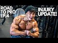 ROAD TO PRO EP.4| INJURY UPDATE!