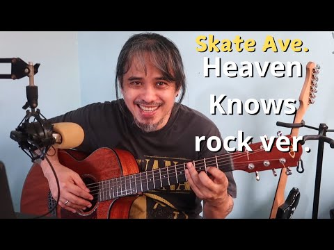Guitar Tutorial: Heaven Knows - Skate Avenue Ph Rock Version
