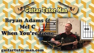When You're Gone - Bryan Adams & Mel C - Acoustic Guitar Lesson (easy-ish)
