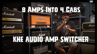 Video thumbnail for KHE Audio - Amp and Cabinet Switcher- 8 Amps into 4 Cabs!! by killertonetexas