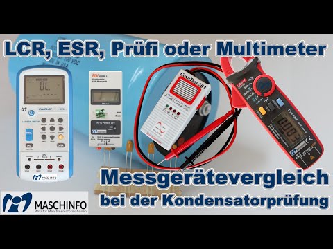 LCR, ESR, Prüfi oder Multimeter für die Kondensatorprüfung?