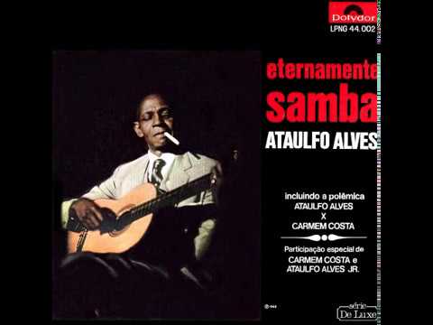 Ataulfo Alves - Eternamente Samba (1966)