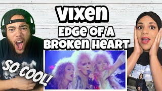 ALL FEMALE ROCKERS!.. | FIRST TIME HEARING  Vixen -  Edge Of A Broken Heart REACTION
