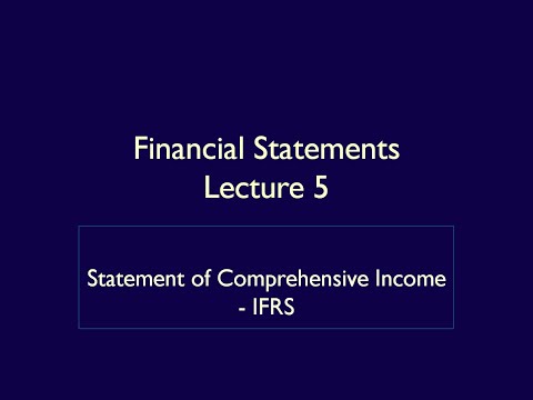 Financial Statements - Lecture 5 - Statement of Comprehensive Income - IFRS