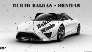Burak Balkan - Shaitan