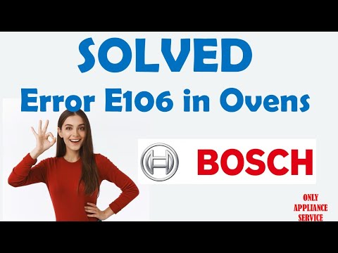 How to solve e106 error in ovens BOSCH - Checks and parts-