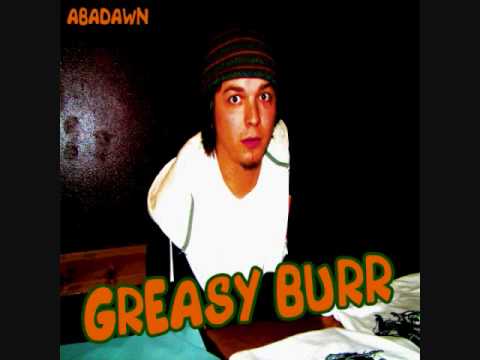 ABADAWN - GREASY BURR (Grizzly Bear - Two Weeks Remix)
