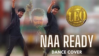 LEO - Naa Ready  Twins Dance Cover  Thalapathy Vij