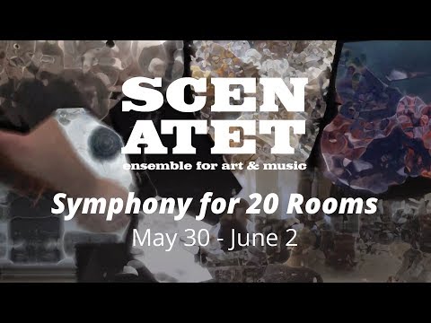 SCENATET: ‘Symphony for 20 Rooms’ (2019) teaser