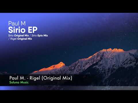 Paul M. - Rigel (Original Mix) [Soluna Music]