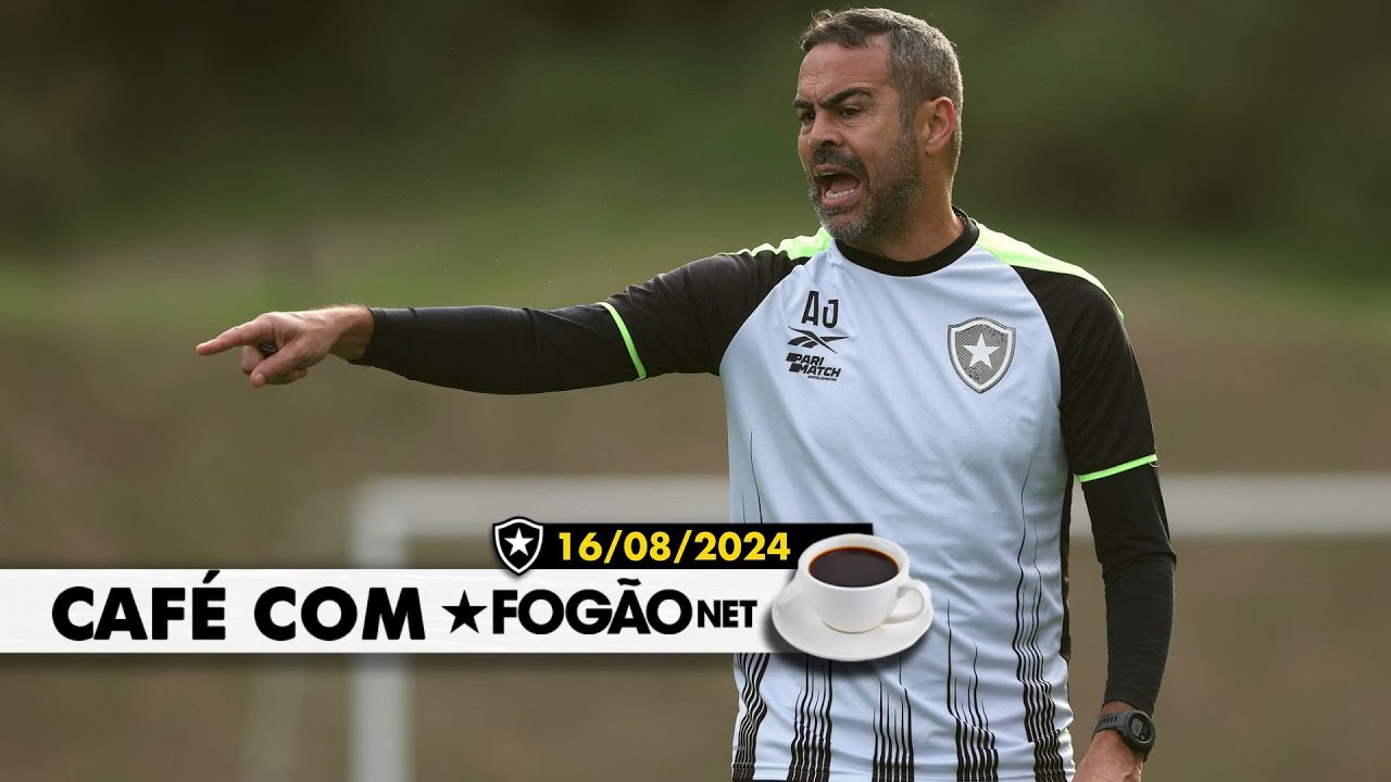 LIVE CAFÉ COM FOGÃONET | SAF assume o Niltão; Botafogo foca no clássico; escalação para domingo