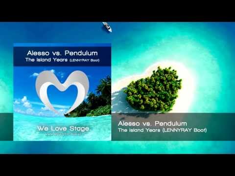 Alesso vs. Pendulum - The Island Years (LENNYRAY Boot)