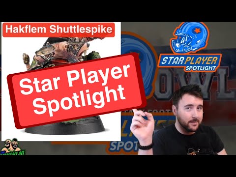 Hakflem Shuttlespike - Blood Bowl 2020 Star Player Spotlight (Bonehead Podcast)