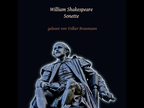 William Shakespeare - Sonette - Sonett 1 (Sprecher: Volker Braumann)