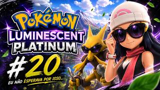 QUEM DIRIA VER A DAWN FORTE ASSIM - Pokémon Luminescent Platinum | #020