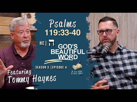 Psalms 119:33-40 | He | If You Mark In Your Bible Podcast