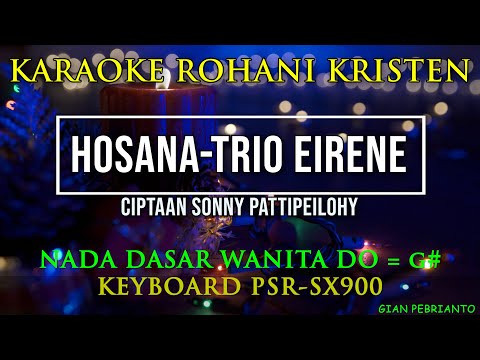 HOSANA TRIO EIRENE NADA WANITA | KARAOKE ROHANI KRISTEN,LIRIK| PSR-SX900 | LAGU NATAL TERBARU