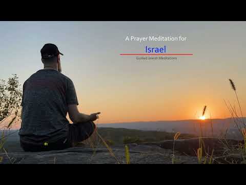 [81] Guided Jewish Meditations - A Prayer Meditation for Israel