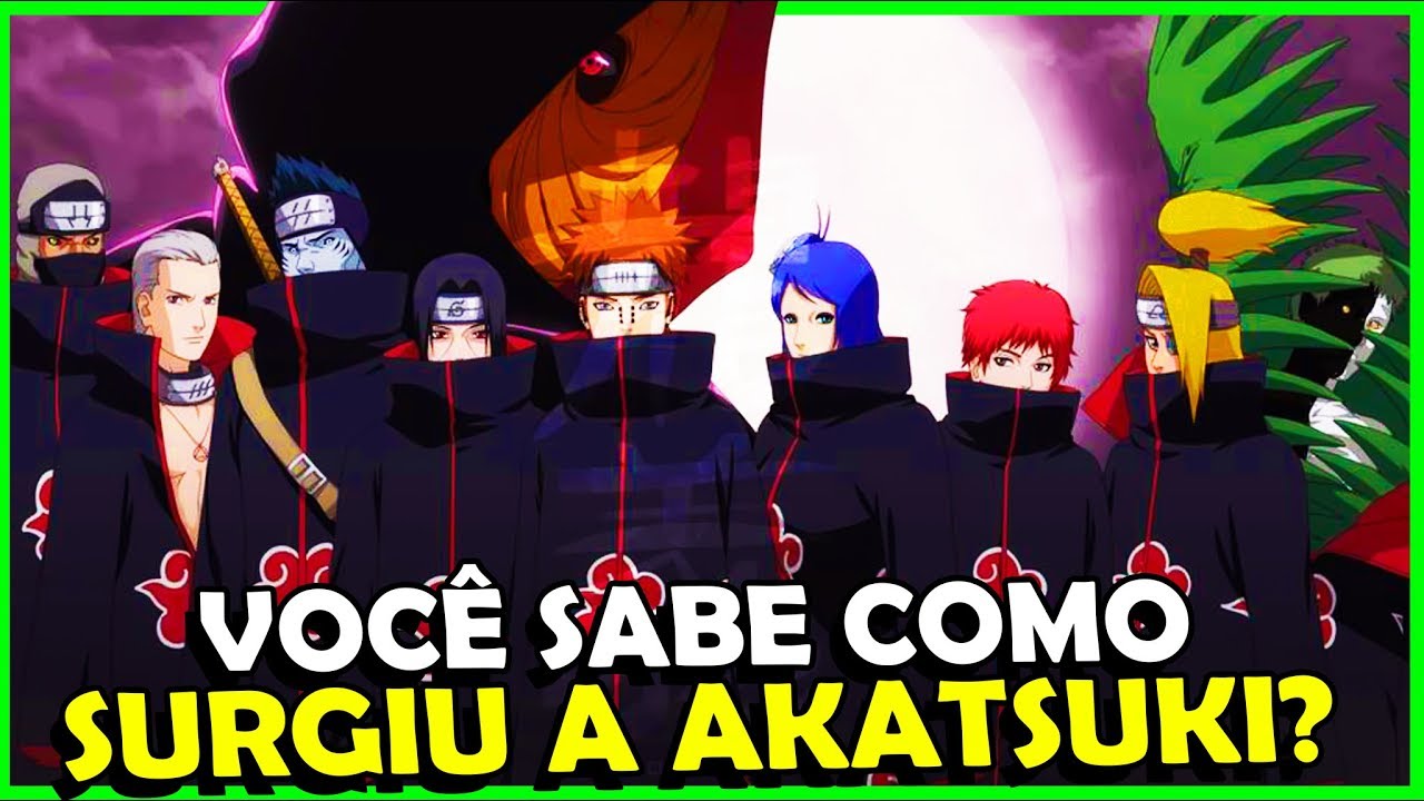 VEJA COMO REALMENTE FOI A CRIAÇÃO DA AKATSUKI