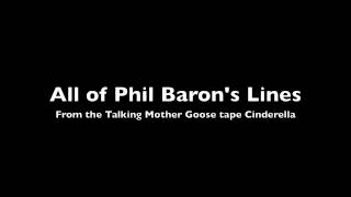 Phil Baron's lines from Cinderella