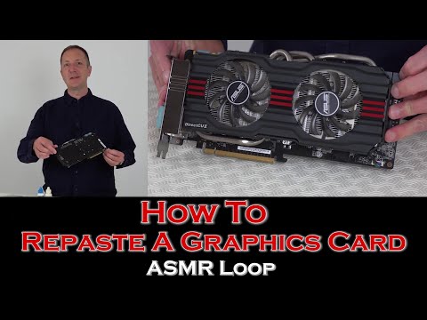 ASMR Loop: How To Repaste a Graphics Card - Unintentional ASMR - 1 Hour