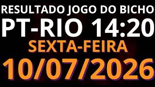 🎯 Resultado do Jogo do Bicho AO VIVO PT RIO – 14:20 – 10/07/2026 Sexta-feira