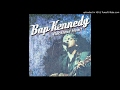 Bap Kennedy - The Universe And Me