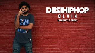 Olvin | Freestyle Friday | Desi Hip Hop 2017