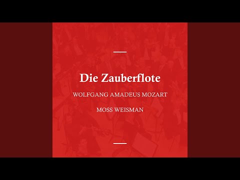 Die Zauberflote, K620 - Act II - No. 13: Arie - 'Alles Fuhlt Der Liebe Freuden'