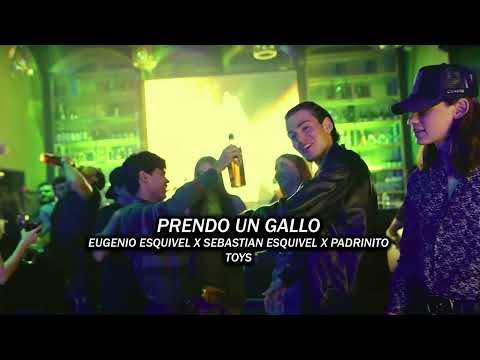 Sebastian Esquivel, El Padrinito Toys, Eugenio Esquivel - Prendo Un Gallo (2023)