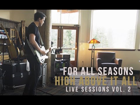 For All Seasons - High Above It All (Live Sessions Vol. 2)