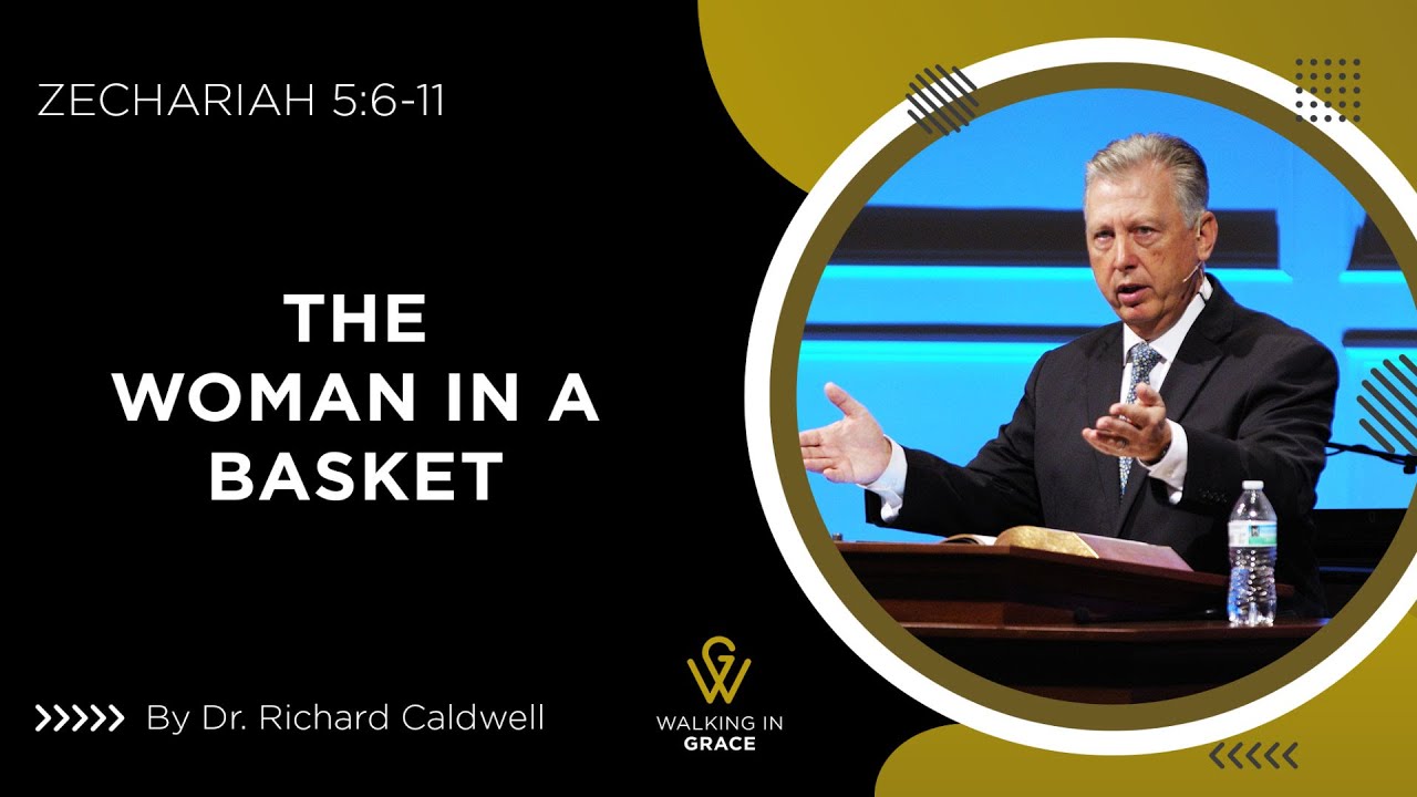 The Woman in a Basket | Zechariah 5:6-11