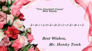 This Haunted House Moe Bandy