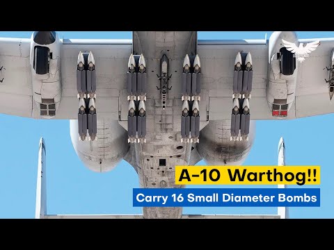 Massive Upgrade: A-10 Warthog To Carry 16 Small Diameter Bombs In Combat