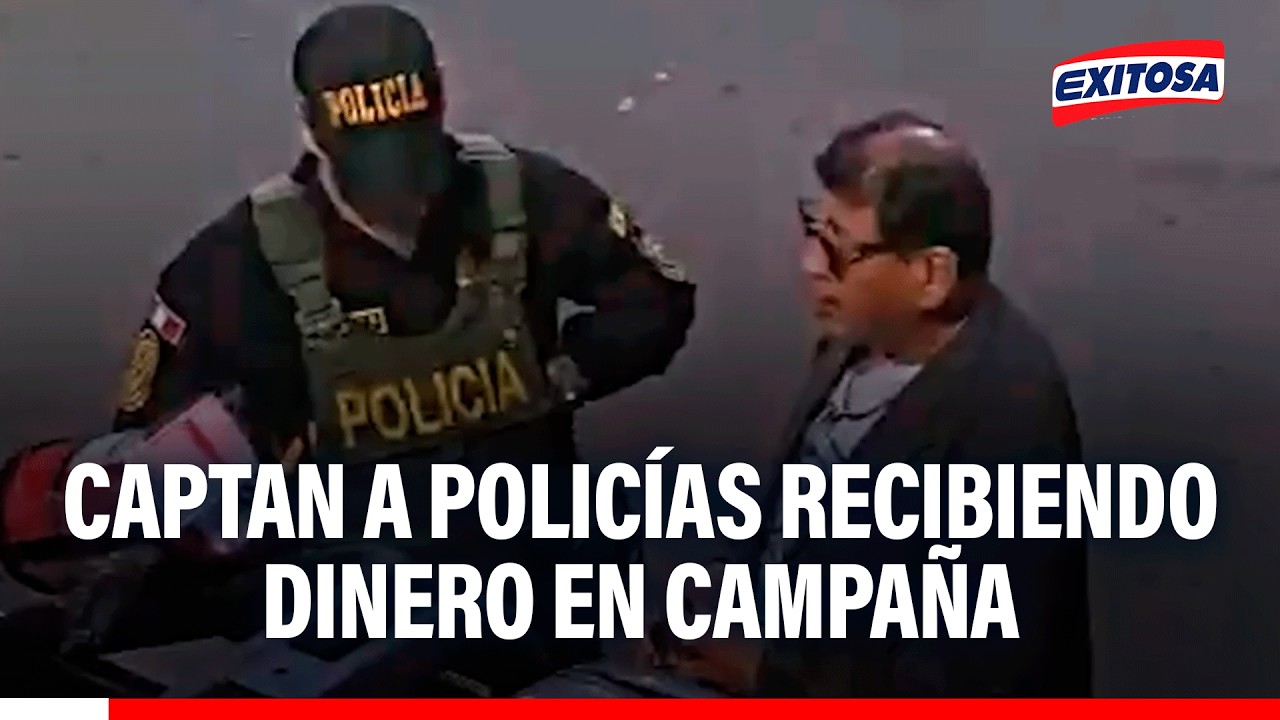 🔴🔵 Captan a policías recibiendo dinero en campaña en San Juan de Miraflores
