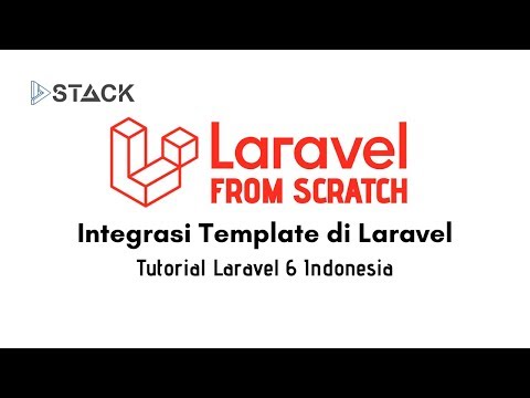 Laravel 6 Bagi Pemula 15 Integrasi Template dengan Laravel