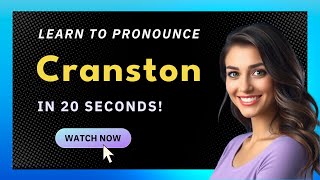 How to pronounce Cranston