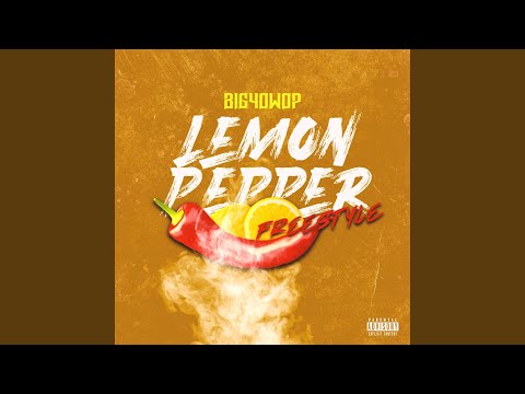 Lemon Pepper Freestyle