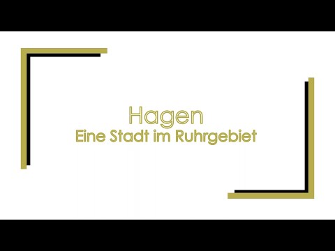 Hagen - Eine Stadt im Ruhrgebiet