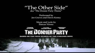 "The Other Side" aka, "The Donner Party Theme"