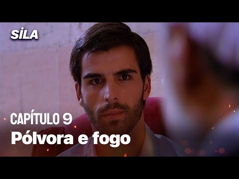Pólvora e fogo não podem estar juntos - Sila: Prisioneira do Amor