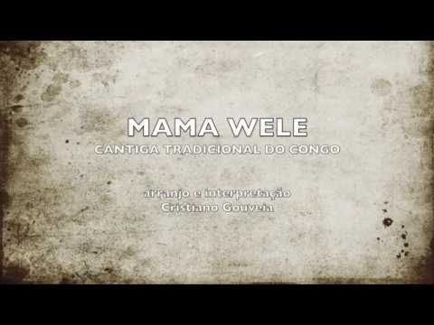 Mama Wele (cantiga tradicional do Congo)