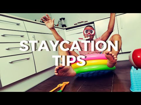 Top 10 Staycation Holiday Tips | Make A Staycation Your Best Holiday Ever